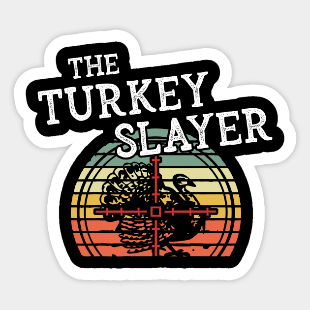 Turkey Slayer Funny Vintage Retro Style Hunting Sticker by Zone32